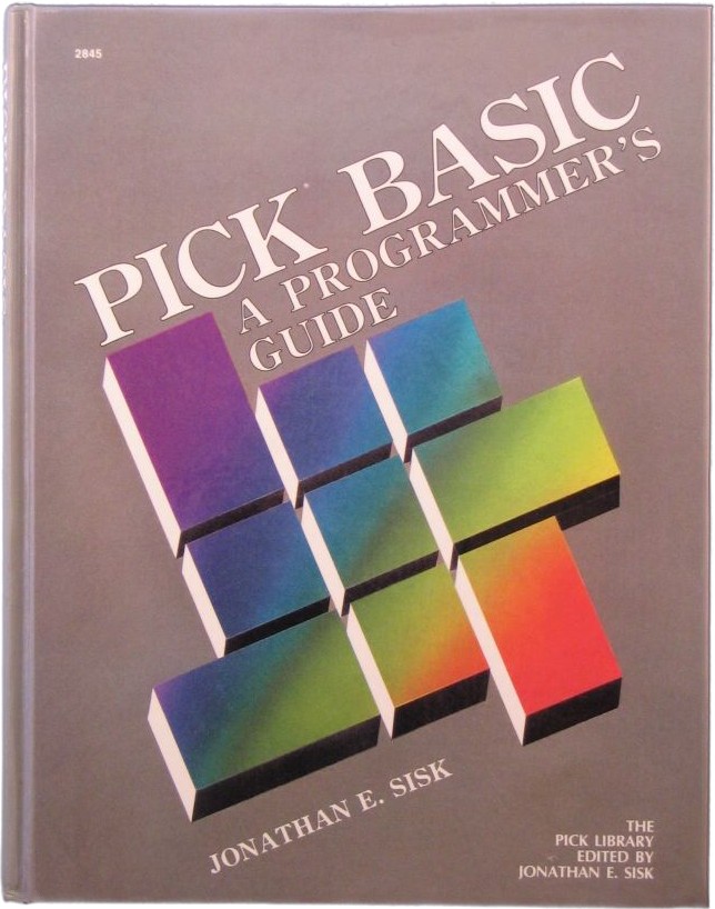 Pick BASIC A Programmers Guide text book